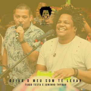Album Deixa O Meu Som Te Levar (Ao Vivo) from Tiago Testa