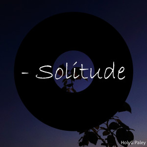 Dengarkan lagu Solitude (Explicit) nyanyian HolyG火鸡 dengan lirik