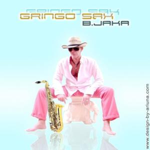 收聽B.Jaka的Gringo Sax歌詞歌曲