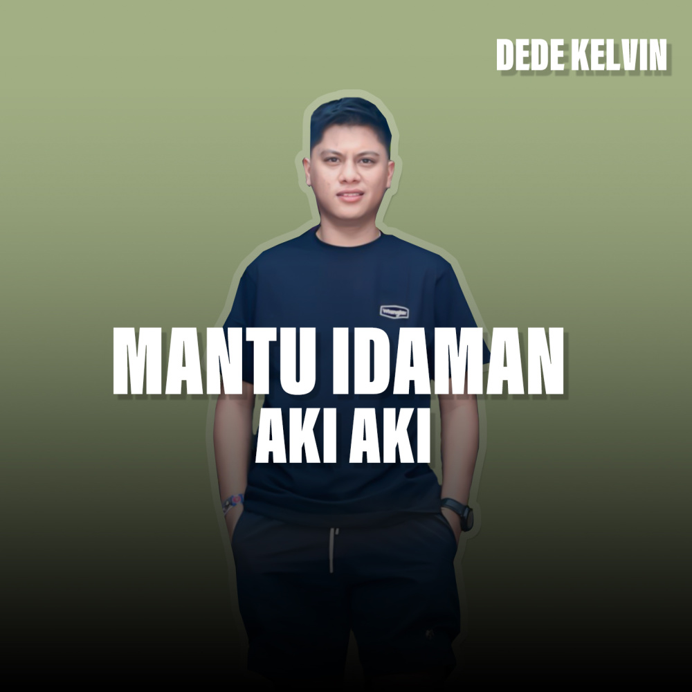 MANTU IDAMAN AKI AKI