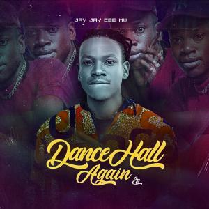 อัลบัม Dancehall Again ศิลปิน Jay Jay Cee Mw