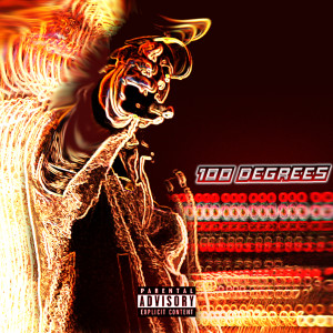 收聽Octavian的100 Degrees (feat. Sam Wise) (Explicit)歌詞歌曲