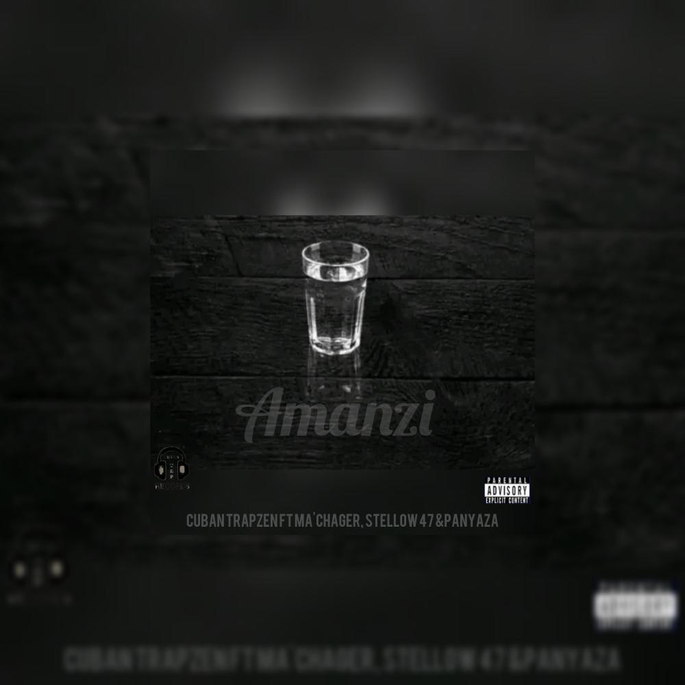 Amanzi (feat. Ma'chager, Stellow-47 & Panyaza)