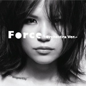 收聽Superfly的Force (Orchestra Version) (Orchestra Ver.)歌詞歌曲