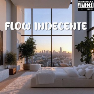 收聽P.S.的FLOW INDECENTE (Explicit)歌詞歌曲