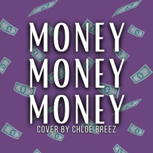 อัลบัม Money, Money, Money ศิลปิน Chloe Breez