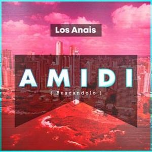 Dengarkan Amidi lagu dari Los Anais dengan lirik