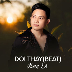 Listen to Đổi Thay (Beat) song with lyrics from Huy Le