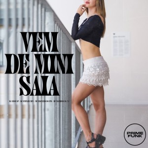 收聽Dj Jhon SP的Vem De Mini Saia (Explicit)歌詞歌曲