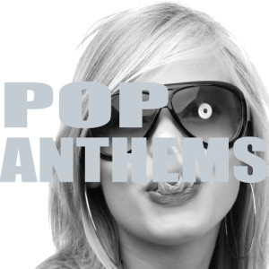 Various Artists的專輯Pop Anthems