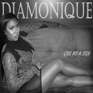 ดาวน์โหลดและฟังเพลง Give Me a Sign พร้อมเนื้อเพลงจาก Diamonique Jackson