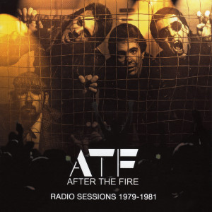 After The Fire的專輯Radio Sessions: Live 1979-1981