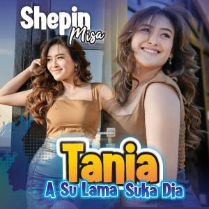 Album Tania oleh Shepin MIsa