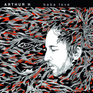 收聽Arthur H的L'arc en ciel歌詞歌曲