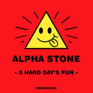 Alpha Stone的专辑A Hard Day's Fun