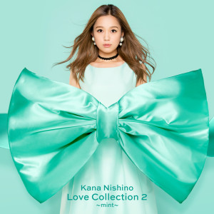 西野加奈的專輯Love Collection 2 Mint