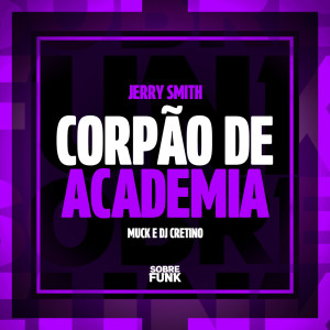MUCK的專輯Corpão de Academia (Explicit)