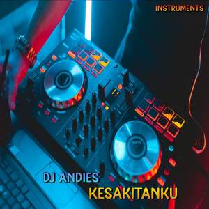Dengarkan DJ Aku Rela Melepasmu Dirimu ( Kesakitanku ) (- Inst) lagu dari DJ Andies dengan lirik