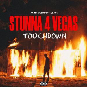 TOUCHDOWN (feat. Stunna 4 Vegas) (Explicit)