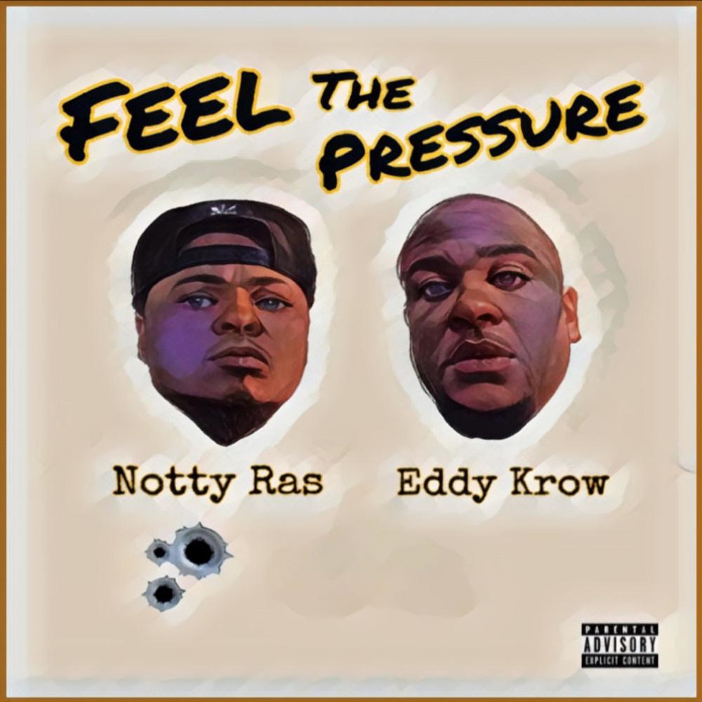 Feel the pressure (feat. Notty Ras) (Explicit)