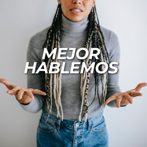 Various的專輯Mejor hablemos
