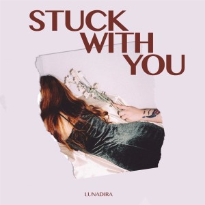 STUCK WITH YOU