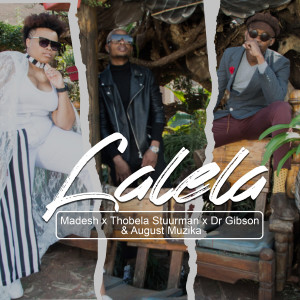 ดาวน์โหลดและฟังเพลง Lalela พร้อมเนื้อเพลงจาก Madesh