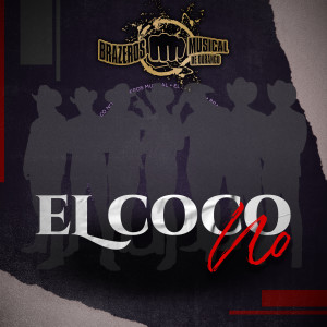 Listen to El Coco No song with lyrics from Brazeros Musical De Durango