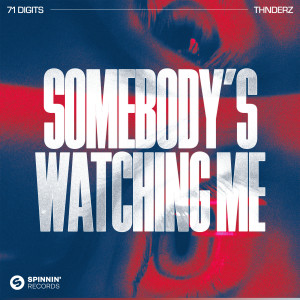 71 Digits的專輯Somebody's Watching Me