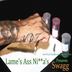 Album Lame's A*s N*gga's (feat. Hard Head & Winsday) - Single (Explicit) oleh Swagg