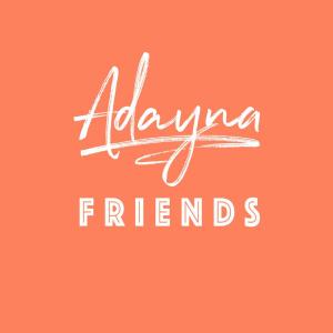Listen to Friends song with lyrics from ADAYNA