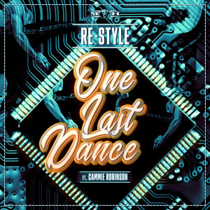 收聽Re-Style的One Last Dance歌詞歌曲