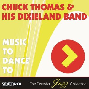 Chuck Thomas的專輯Music To Dance To