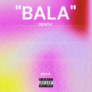 Denov的專輯Bala (Explicit)