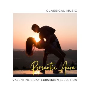 Album Romantic Aura: Valentine's Day Schumann Selection from The St Petra Russian Symphony Orchestra