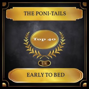 Listen to Early To Bed song with lyrics from The Poni-Tails