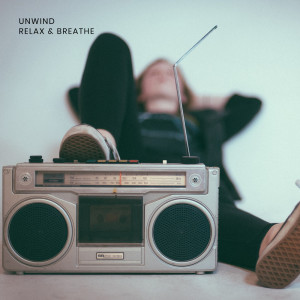 อัลบัม Relax & Breathe ศิลปิน Relax & Unwind