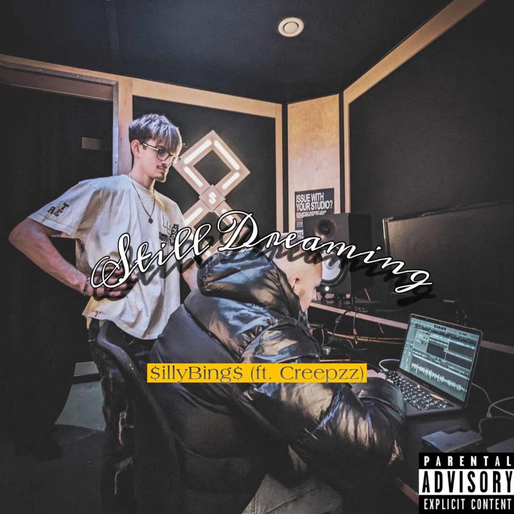 Still Dreaming (feat. Creepzz) (Explicit)