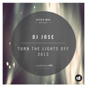 收聽DJ JOSE的Turn The Lights Off (Lexvaz & JJ Mullor Edit)歌詞歌曲