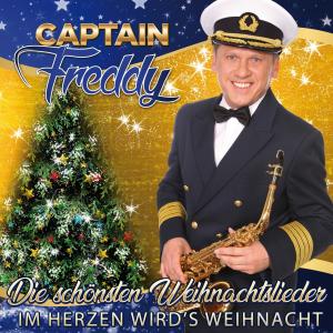 อัลบัม Die schönsten Weihnachtslieder - Im Herzen wird’s Weihnacht ศิลปิน Captain Freddy