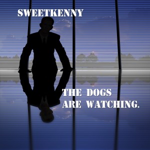 อัลบัม The Dogs Are Watching ศิลปิน Sweet Kenny