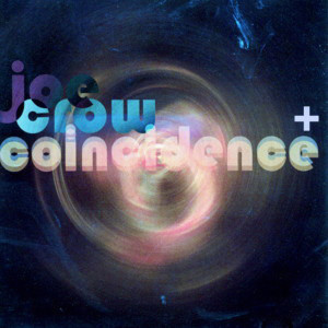 Joe Crow的專輯Coincidence +