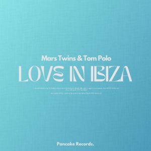 ดาวน์โหลดและฟังเพลง Love in Ibiza พร้อมเนื้อเพลงจาก Mars Twins