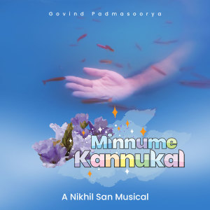Album Minnume Kannukal from Govind Padmasoorya