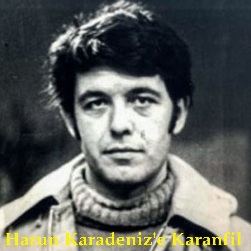 Harun Karadeniz'e Karanfil