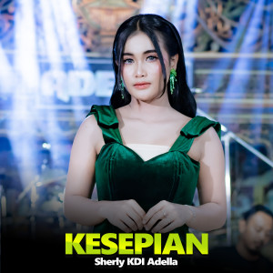 Sherly KDI Adella的专辑Kesepian