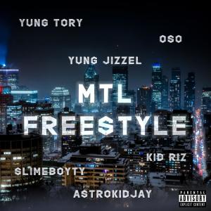 MTL Freestyle (feat. Oso, Yung Jizzel, Kid Riz, Jaay Cee )
