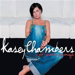 收聽Kasey Chambers的Not Pretty Enough歌詞歌曲