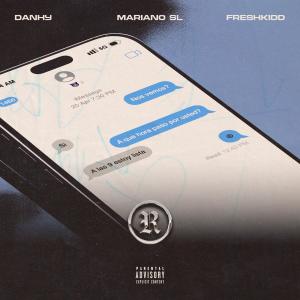 Mariano SL的專輯R (feat. Danhy & Freshkidd) [Explicit]