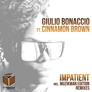 อัลบัม Impatient (Incl. Muzikman Edition Remixes) ศิลปิน Giulio Bonaccio